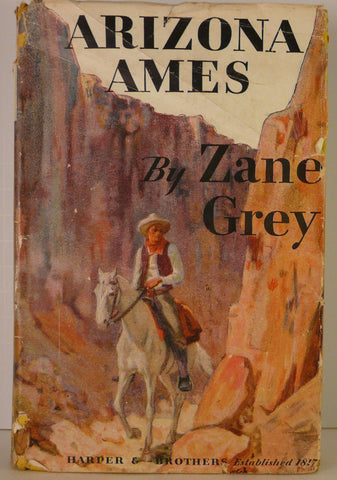 Zane Grey - Arizona Ames